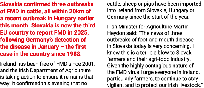 Slovakia confirmed three outbreaks of FMD in cattle, all within 20km of a recent outbreak in Hungary earlier this mon...