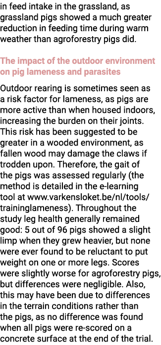in feed intake in the grassland, as grassland pigs showed a much greater reduction in feeding time during warm weathe...