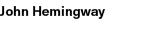 John Hemingway