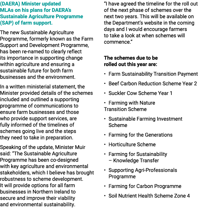 (DAERA) Minister updated MLAs on his plans for DAERA’s Sustainable Agriculture Programme (SAP) of farm support. The n...