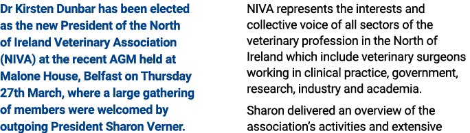 Dr Kirsten Dunbar has been elected as the new President of the North of Ireland Veterinary Association (NIVA) at the ...