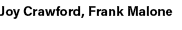 Joy Crawford, Frank Malone 