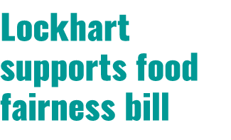 Lockhart supports food fairness bill