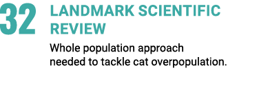 32 Landmark scientific review Whole population approach needed to tackle cat overpopulation.