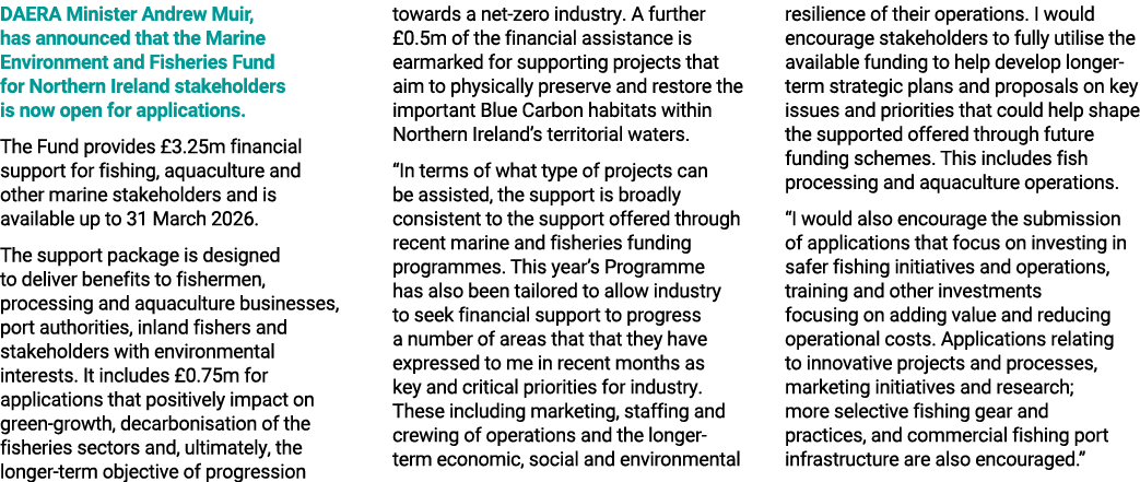 DAERA Minister Andrew Muir, has announced that the Marine Environment and Fisheries Fund for Northern Ireland stakeho...