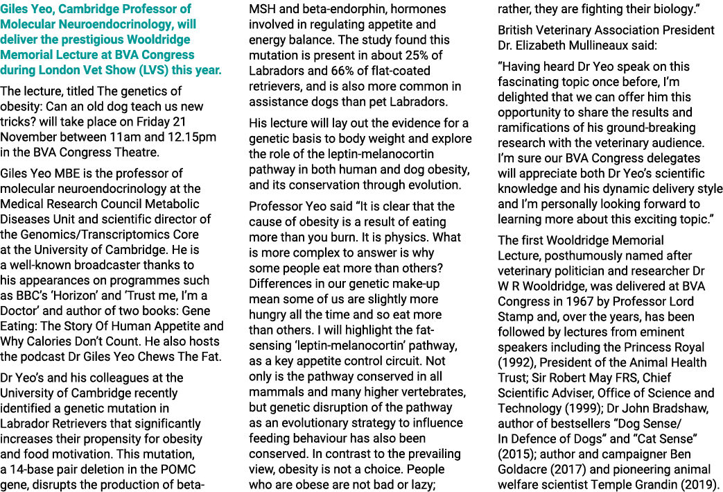 Giles Yeo, Cambridge Professor of Molecular Neuroendocrinology, will deliver the prestigious Wooldridge Memorial Lect...