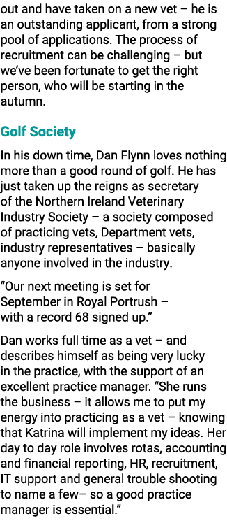 out and have taken on a new vet – he is an outstanding applicant, from a strong pool of applications. The process of ...