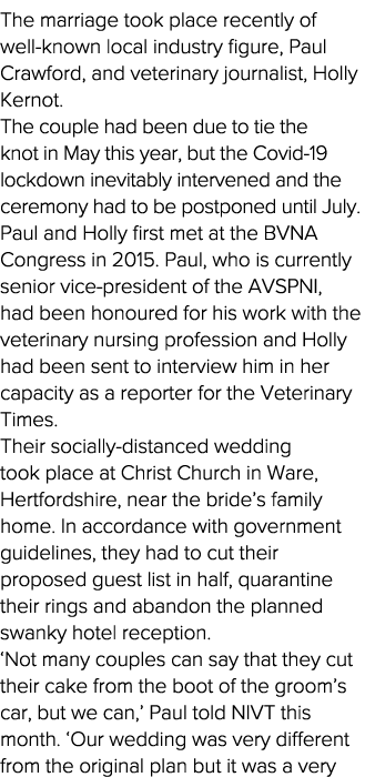 The marriage took place recently of well-known local industry figure, Paul Crawford, and veterinary journalist, Holly   