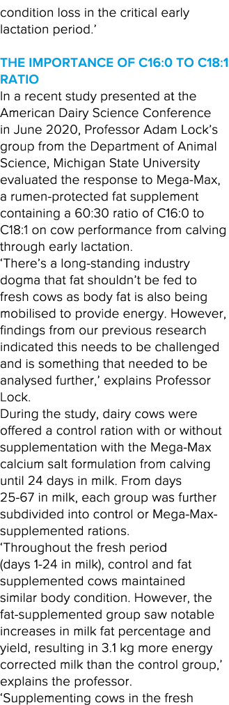 condition loss in the critical early lactation period   The importance of C16:0 to C18:1 ratio In a recent study pres   