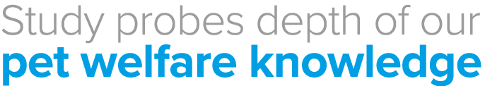 Study probes depth of our pet welfare knowledge