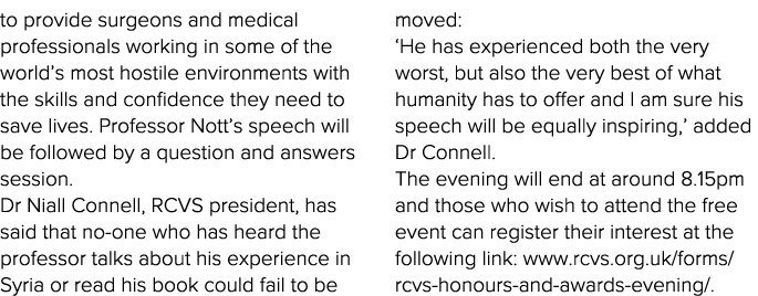 to provide surgeons and medical professionals working in some of the world s most hostile environments with the skill   