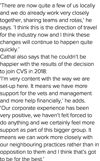  There are now quite a few of us locally and we do already work very closely together, sharing teams and rotas,  he s   
