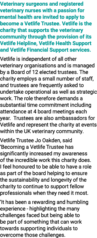 Veterinary surgeons and registered veterinary nurses with a passion for mental health are invited to apply to become ...