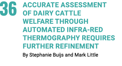 36 ACCURATE ASSESSMENT OF DAIRY CATTLE WELFARE THROUGH AUTOMATED INFRA RED THERMOGRAPHY REQUIRES FURTHER REFINEMENT B...