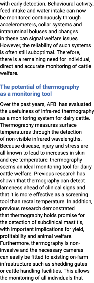 with early detection. Behavioural activity, feed intake and water intake can now be monitored continuously through ac...