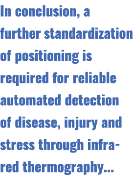In conclusion, a further standardization of positioning is required for reliable automated detection of disease, inju...