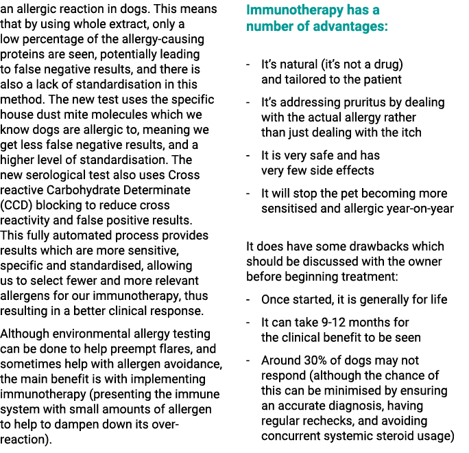 an allergic reaction in dogs. This means that by using whole extract, only a low percentage of the allergy causing pr...