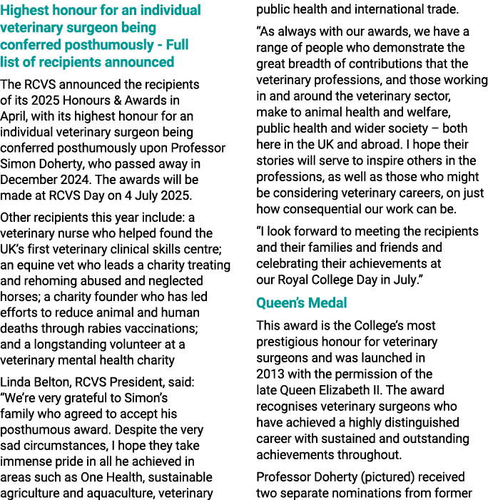 Highest honour for an individual veterinary surgeon being conferred posthumously Full list of recipients announced Th...