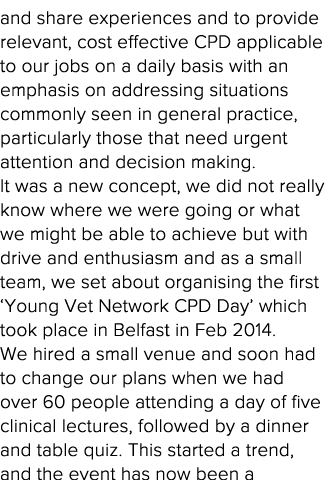 and share experiences and to provide relevant, cost effective CPD applicable to our jobs on a daily basis with an emp   