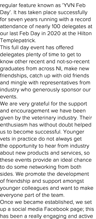 regular feature known as  YVN Feb Day   It has taken place successfully for seven years running with a record attenda   