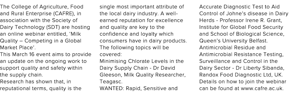The College of Agriculture, Food and Rural Enterprise (CAFRE), in association with the Society of Dairy Technology (S   