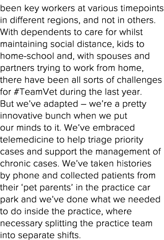 been key workers at various timepoints in different regions, and not in others  With dependents to care for whilst ma   