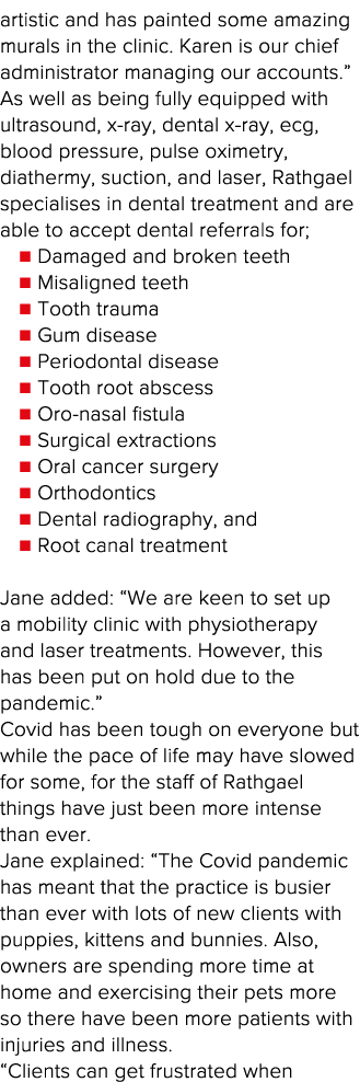 artistic and has painted some amazing murals in the clinic  Karen is our chief administrator managing our accounts      