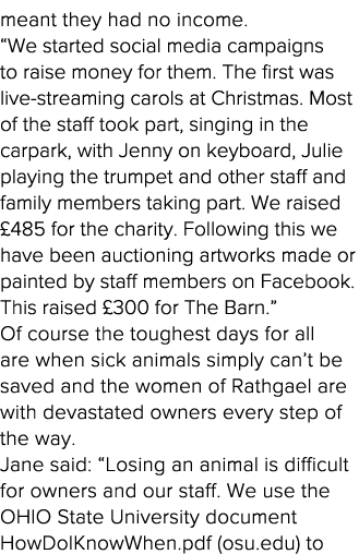 meant they had no income   We started social media campaigns to raise money for them  The first was live-streaming ca   