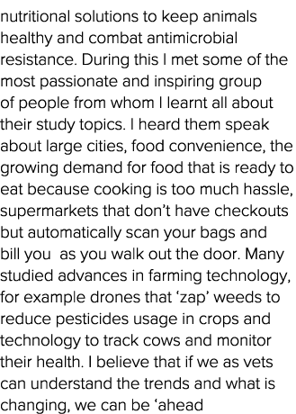 nutritional solutions to keep animals healthy and combat antimicrobial resistance  During this I met some of the most   