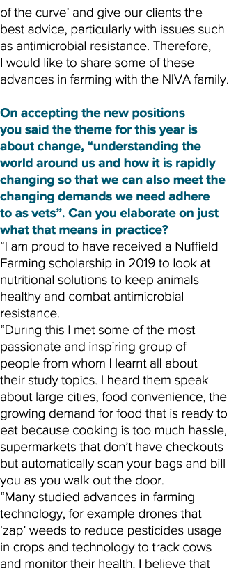 of the curve  and give our clients the best advice, particularly with issues such as antimicrobial resistance  Theref   