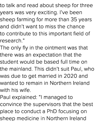to talk and read about sheep for three years was very exciting  I ve been sheep farming for more than 35 years and di   