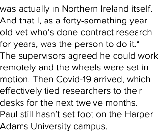 was actually in Northern Ireland itself  And that I, as a forty-something year old vet who s done contract research f   