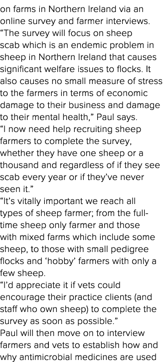on farms in Northern Ireland via an online survey and farmer interviews   The survey will focus on sheep scab which i   