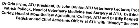 Dr Orla Flynn, ATU President, Dr John Donlon ATU Veterinary Lecturer, Prof Patrick Pollock, Head of Veterinary Medici...