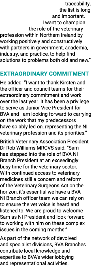 traceability, the list is long and important. I want to champion the role of the veterinary profession within Norther...