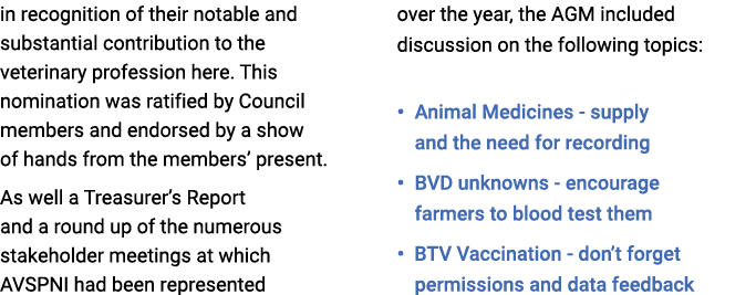 in recognition of their notable and substantial contribution to the veterinary profession here. This nomination was r...