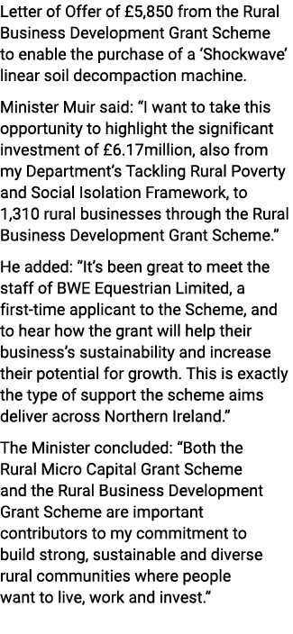 Letter of Offer of £5,850 from the Rural Business Development Grant Scheme to enable the purchase of a ‘Shockwave’ li...