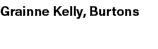 Grainne Kelly, Burtons