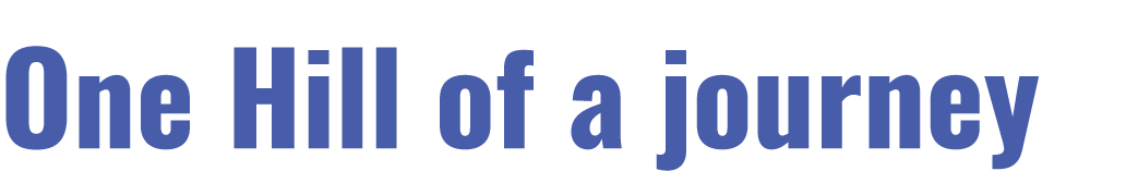 One Hill of a journey