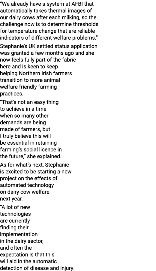 We already have a system at AFBI that automatically takes thermal images of our dairy cows after each milking, so th   