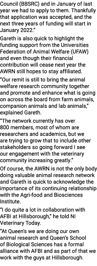 Council (BBSRC) and in January of last year we had to apply to them  Thankfully that application was accepted, and th   