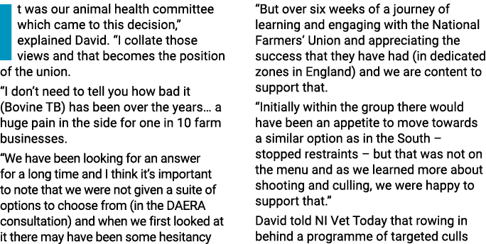 It was our animal health committee which came to this decision,  explained David   I collate those views and that bec   
