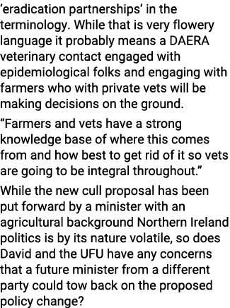  eradication partnerships  in the terminology  While that is very flowery language it probably means a DAERA veterina   