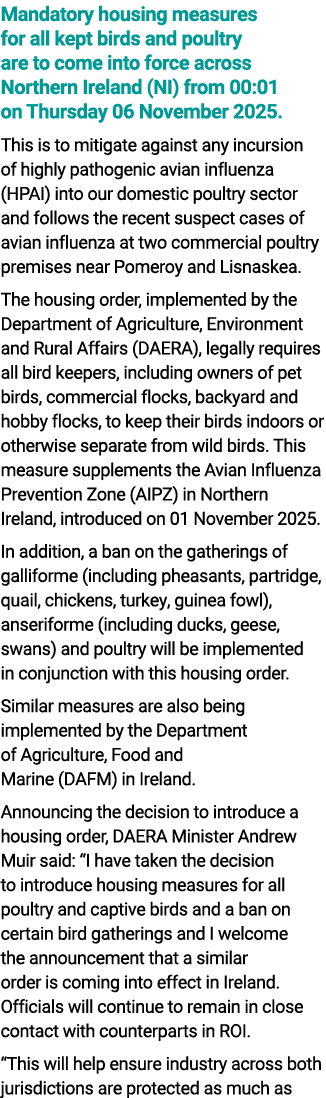 Mandatory housing measures for all kept birds and poultry are to come into force across Northern Ireland (NI) from 00...