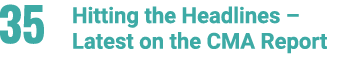 35 Hitting the Headlines – Latest on the CMA Report 