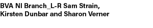 BVA NI Branch_L R Sam Strain, Kirsten Dunbar and Sharon Verner