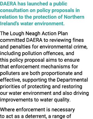 DAERA has launched a public consultation on policy proposals in relation to the protection of Northern Ireland’s wate...