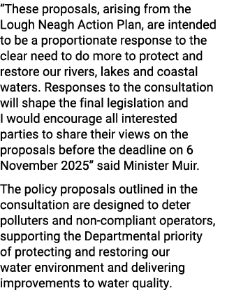 “These proposals, arising from the Lough Neagh Action Plan, are intended to be a proportionate response to the clear ...