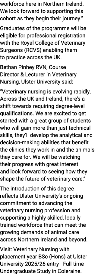 workforce here in Northern Ireland. We look forward to supporting this cohort as they begin their journey.” Graduates...