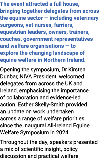 The event attracted a full house, bringing together delegates from across the equine sector — including veterinary su...